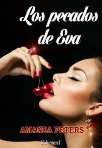Descargar Los pecados de Eva – Volumen 1 (Saga “Los pecados de Eva”) pdf, epub, ebook