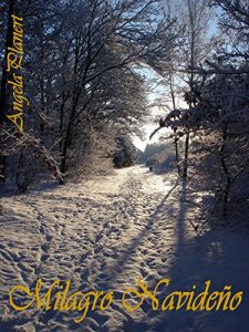 Descargar Milagro Navideño: Un cuento corto de Navidad pdf, epub, ebook