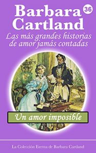 Descargar 36. Un Amor imposible (Collecion Eternal) pdf, epub, ebook