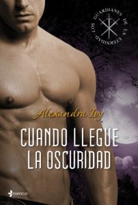 Descargar Los guardianes de la eternidad. Cuando llegue la oscuridad pdf, epub, ebook