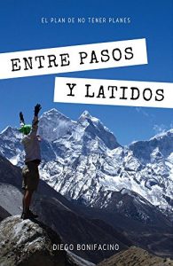 Descargar Entre pasos y latidos: El plan de no tener planes pdf, epub, ebook