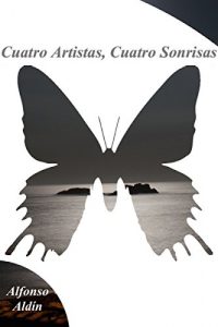 Descargar Cuatro Artistas, Cuatro Sonrisas pdf, epub, ebook