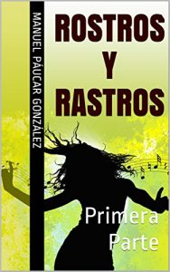 Descargar Rostros y Rastros: Primera Parte pdf, epub, ebook