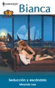 Descargar Seducción y escándalo (Miniserie Bianca) pdf, epub, ebook
