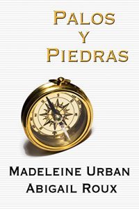 Descargar Palos y Piedras (Serie Cortar y Correr nº 2) pdf, epub, ebook