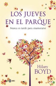 Descargar Los jueves en el parque: Nunca es tarde para enamorarse pdf, epub, ebook