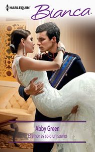 Descargar El amor es solo un sueño (Bianca) pdf, epub, ebook