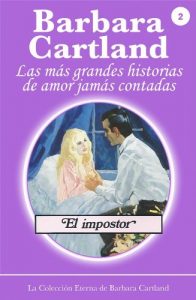 Descargar 02. El Impostor (La Colección Eterna de Barbara Cartland) pdf, epub, ebook