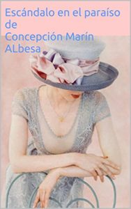 Descargar Escándalo en el Paraíso Concepción Marín Albesa pdf, epub, ebook