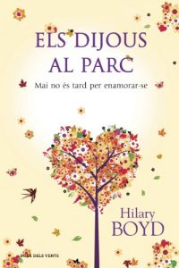 Descargar Els dijous al parc: Mai no és tard per enamorar-se pdf, epub, ebook