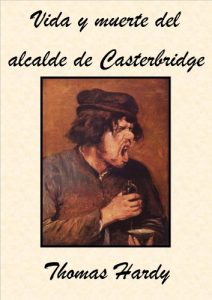 Descargar Vida y muerte del alcalde de Casterbridge pdf, epub, ebook