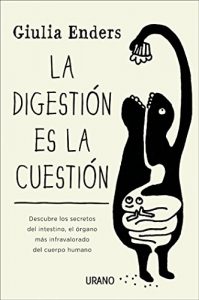 Descargar La digestión es la cuestión (Crecimiento personal) pdf, epub, ebook