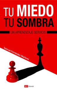 Descargar Tu miedo, tu sombra. Un aprendizaje servicio. pdf, epub, ebook
