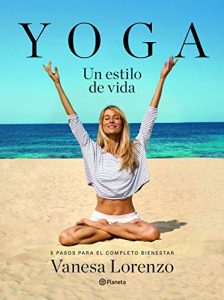Descargar Yoga, un estilo de vida: 5 pasos para el completo bienestar pdf, epub, ebook