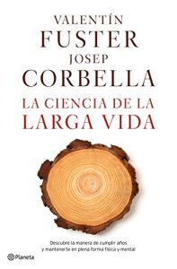 Descargar La ciencia de la larga vida (volumen independiente) pdf, epub, ebook