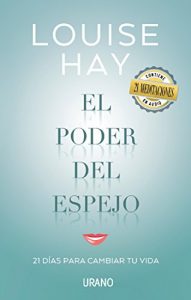 Descargar El poder del espejo (Crecimiento personal) pdf, epub, ebook