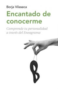 Descargar Encantado de conocerme: Comprende tu personalidad a través de Eneagrama pdf, epub, ebook