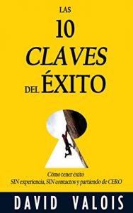 Descargar LAS 10 CLAVES DEL ÉXITO pdf, epub, ebook