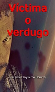 Descargar Víctima o verdugo pdf, epub, ebook