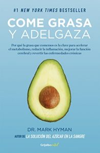 Descargar Come grasa y adelgaza (Colección Vital): Por qué la grasa que comemos es la clave para acelerar el metabolismo pdf, epub, ebook