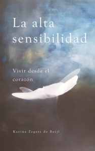 Descargar La alta sensibilidad, vivir desde el corazón pdf, epub, ebook