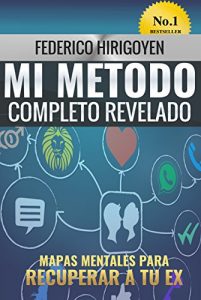 Descargar Mi Método Completo Revelado: Mapas Mentales para recuperar a tu ex pdf, epub, ebook