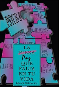 Descargar PSYCH-K… La Pieza/Paz Que Falta En Tu Vida pdf, epub, ebook