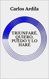 Descargar TRIUNFARÉ, QUIERO, PUEDO Y LO HARÉ pdf, epub, ebook