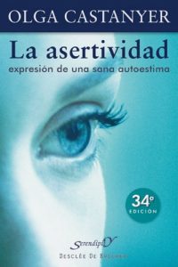 Descargar La asertividad: expresión de una sana autoestima: 2 (Serendipity) pdf, epub, ebook