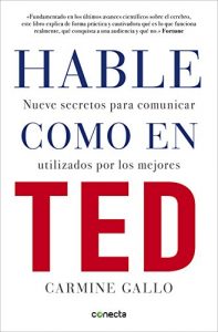 Descargar Hable como en TED: Nueve secretos para comunicar utilizados por los mejores pdf, epub, ebook