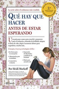 Descargar Qué hay que hacer antes de estar esperando pdf, epub, ebook