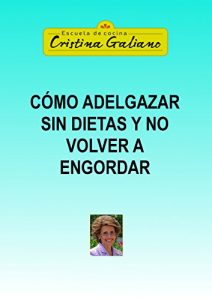Descargar Adelgazar sin dietas y no volver a engordar pdf, epub, ebook