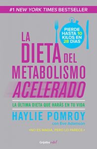 Descargar La dieta del metabolismo acelerado (Colección Vital): La última dieta que harás en tu vida pdf, epub, ebook
