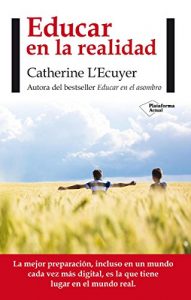 Descargar Educar en la realidad (Plataforma Actual) pdf, epub, ebook