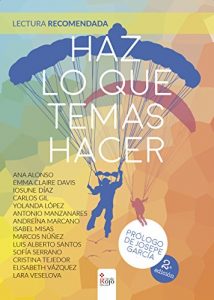 Descargar Haz lo que Temas Hacer: 14 historias reales de superación personal pdf, epub, ebook