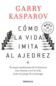 Descargar Cómo la vida imita al ajedrez pdf, epub, ebook