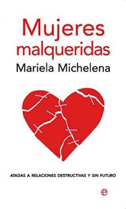 Descargar Mujeres malqueridas (Psicología y salud) pdf, epub, ebook