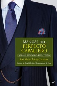 Descargar Manual del perfecto caballero: Normas básicas del buen vestir pdf, epub, ebook