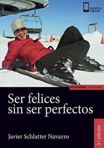 Descargar Ser felices sin ser perfectos (Astrolabio Salud) pdf, epub, ebook