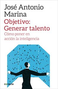 Descargar Objetivo: Generar talento: Cómo poner en acción la inteligencia pdf, epub, ebook
