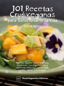 Descargar 101 RECETAS CRUDIVEGANAS PARA SOLUCIONARTE LA VIDA pdf, epub, ebook