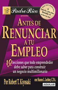 Descargar Antes de renunciar a tu empleo pdf, epub, ebook