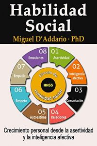 Descargar Habilidad social: Crecimiento personal desde la asertividad y la inteligencia afectiva pdf, epub, ebook