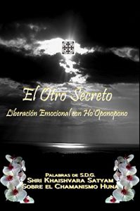 Descargar El Otro Secreto: Liberación emocional con Ho’Oponopono pdf, epub, ebook