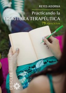 Descargar Practicando la escritura terapéutica (Aprender a ser) pdf, epub, ebook