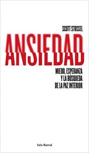 Descargar Ansiedad: Miedo, esperanza y la búsqueda de la paz interior pdf, epub, ebook