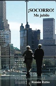 Descargar ¡SOCORRO! Me jubilo pdf, epub, ebook