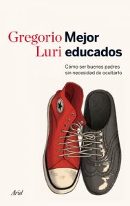 Descargar Mejor educados: Cómo ser buenos padres sin necesidad de ocultarlo pdf, epub, ebook