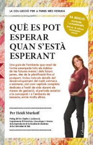 Descargar Què es pot esperar quan s’està esperant (Columna Librerias) pdf, epub, ebook