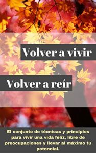 Descargar Volver a Vivir, Volver a Reír pdf, epub, ebook